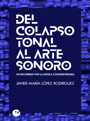 cover image of Del colapso tonal al arte sonoro